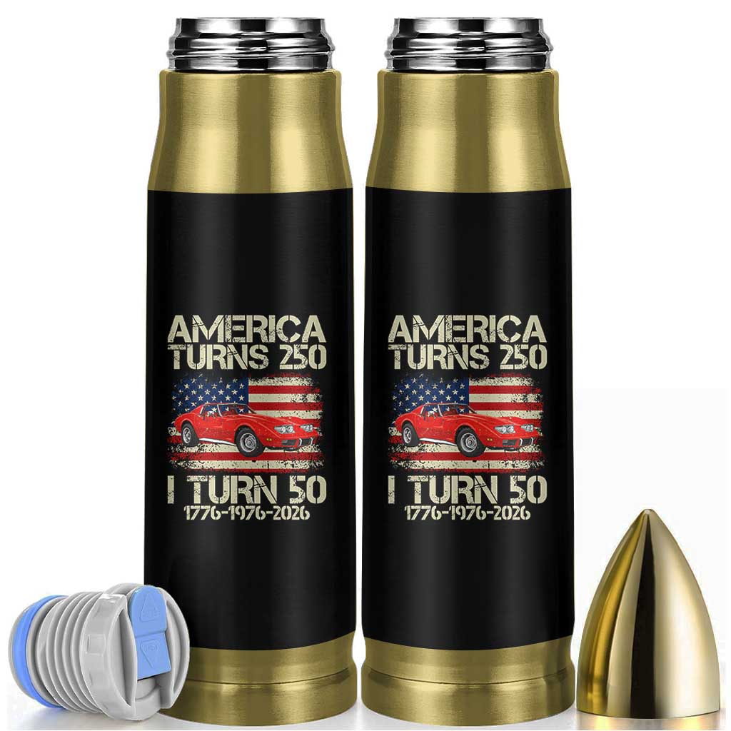 America Turns 250 I Turn 50 1976 50th Birthday Bullet Tumbler Sports Car Retro Americana