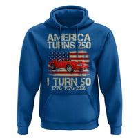 America Turns 250 I Turn 50 1976 50th Birthday Hoodie Sports Car Retro Americana