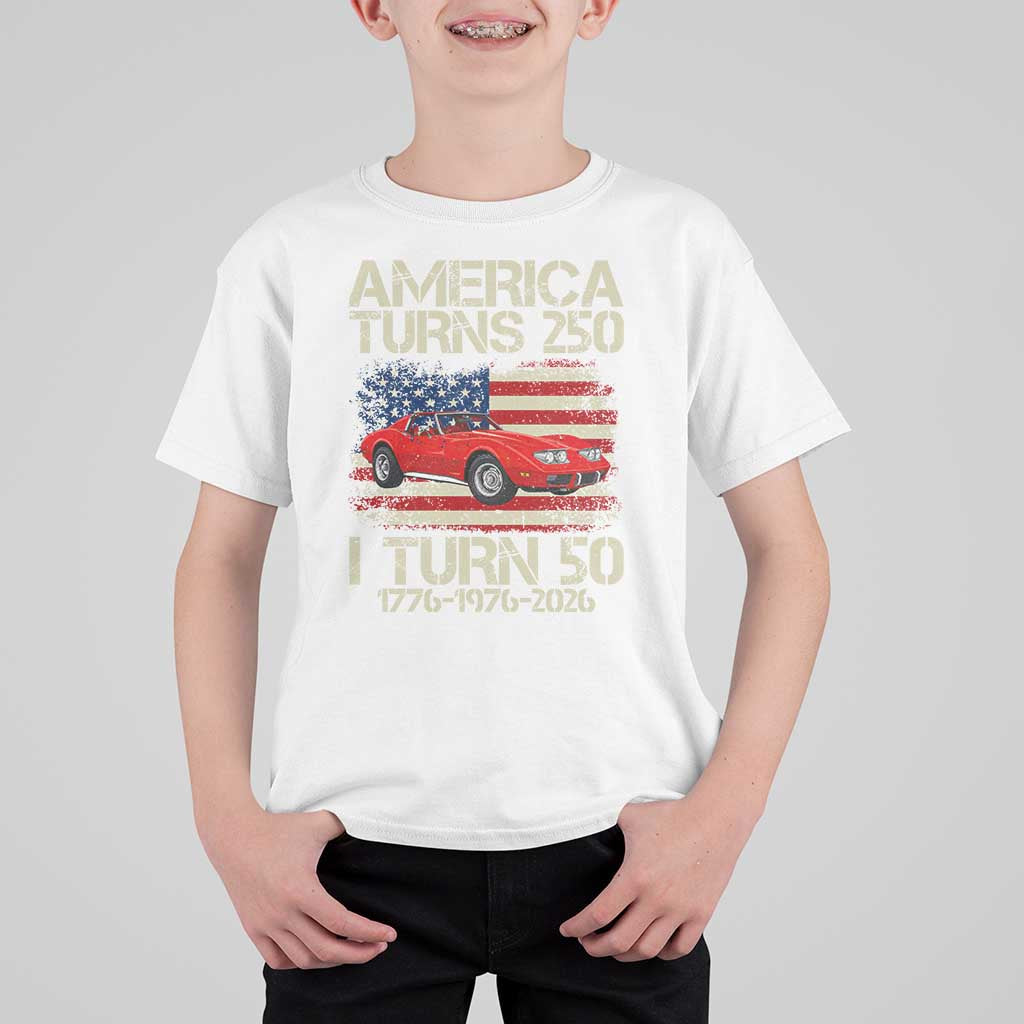 America Turns 250 I Turn 50 1976 50th Birthday T Shirt For Kid Sports Car Retro Americana