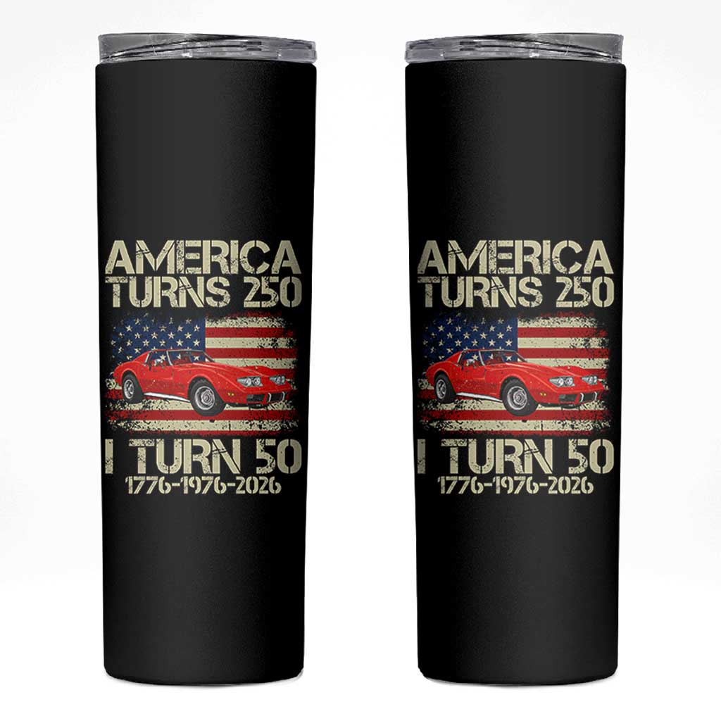 America Turns 250 I Turn 50 1976 50th Birthday Skinny Tumbler Sports Car Retro Americana