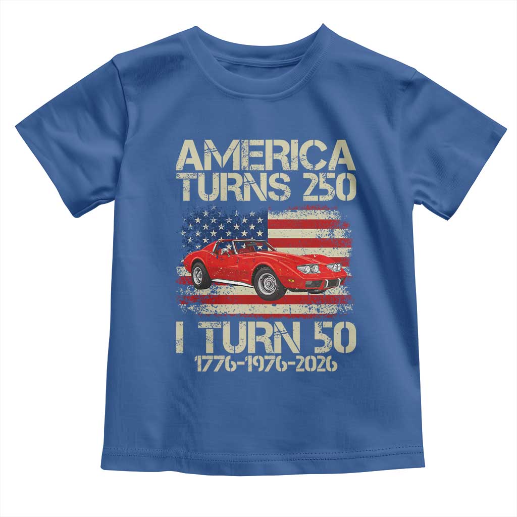 America Turns 250 I Turn 50 1976 50th Birthday Toddler T Shirt Sports Car Retro Americana