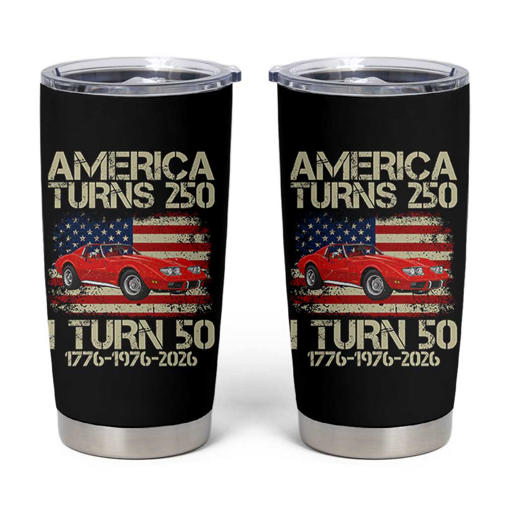 America Turns 250 I Turn 50 1976 50th Birthday Tumbler Cup Sports Car Retro Americana