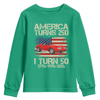 America Turns 250 I Turn 50 1976 50th Birthday Youth Sweatshirt Sports Car Retro Americana
