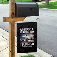 America Turns 250 I Turn 50 1976 50th Birthday Garden Flag Vintage Classic Original American Old Pickup Truck