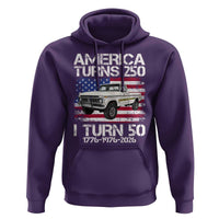 America Turns 250 I Turn 50 1976 50th Birthday Hoodie Vintage Classic Original American Old Pickup Truck