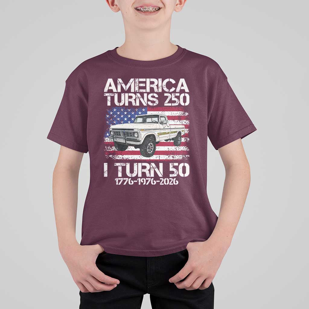 America Turns 250 I Turn 50 1976 50th Birthday T Shirt For Kid Vintage Classic Original American Old Pickup Truck
