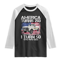America Turns 250 I Turn 50 1976 50th Birthday Raglan Shirt Vintage Classic Original American Old Pickup Truck