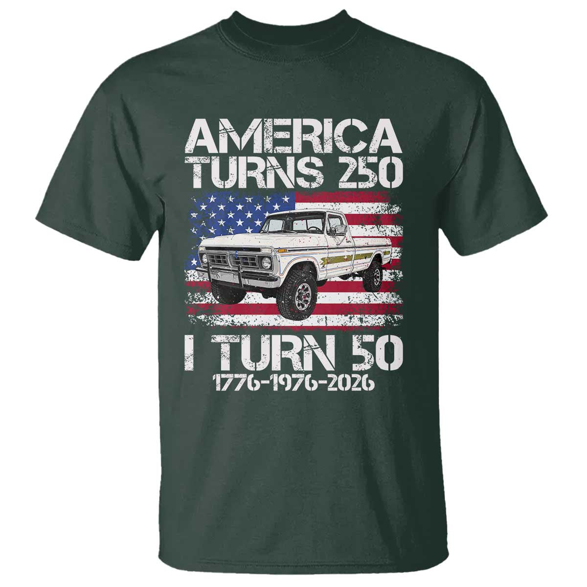 America Turns 250 I Turn 50 1976 50th Birthday T Shirt Vintage Classic Original American Old Pickup Truck