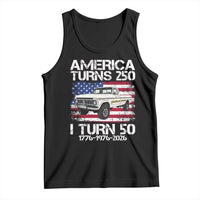 America Turns 250 I Turn 50 1976 50th Birthday Tank Top Vintage Classic Original American Old Pickup Truck
