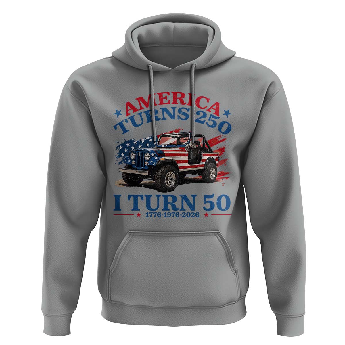 America Turns 250 I Turn 50 1976 50th Birthday Hoodie Compact Classic Off-road SUV