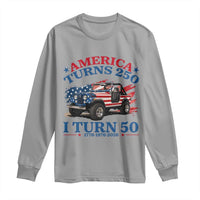 America Turns 250 I Turn 50 1976 50th Birthday Long Sleeve Shirt Compact Classic Off-road SUV