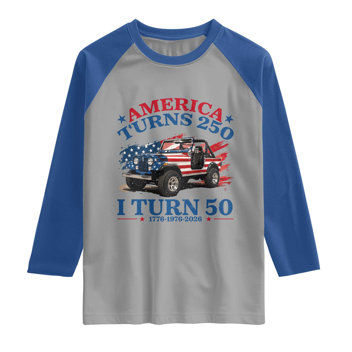 America Turns 250 I Turn 50 1976 50th Birthday Raglan Shirt Compact Classic Off-road SUV