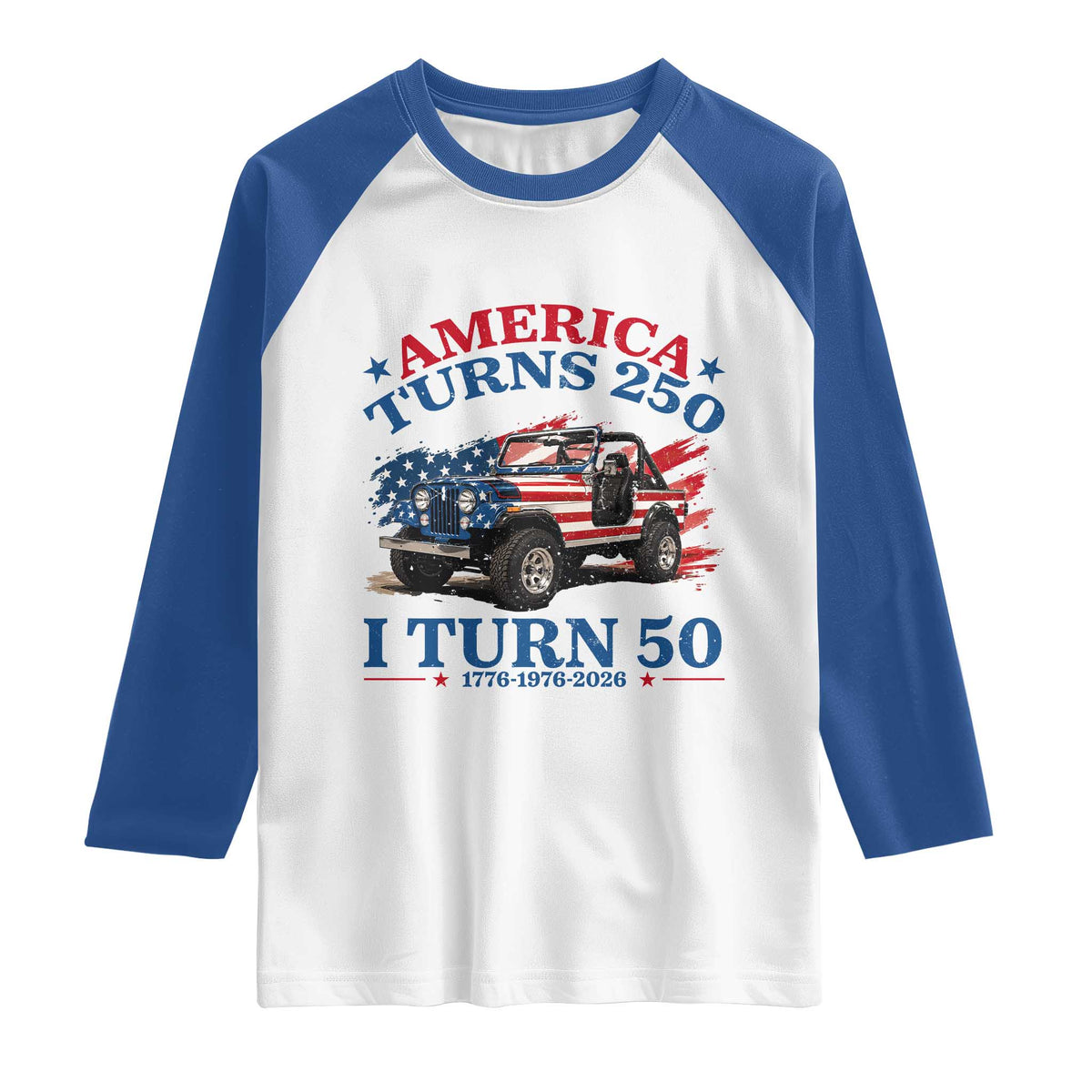 America Turns 250 I Turn 50 1976 50th Birthday Raglan Shirt Compact Classic Off-road SUV