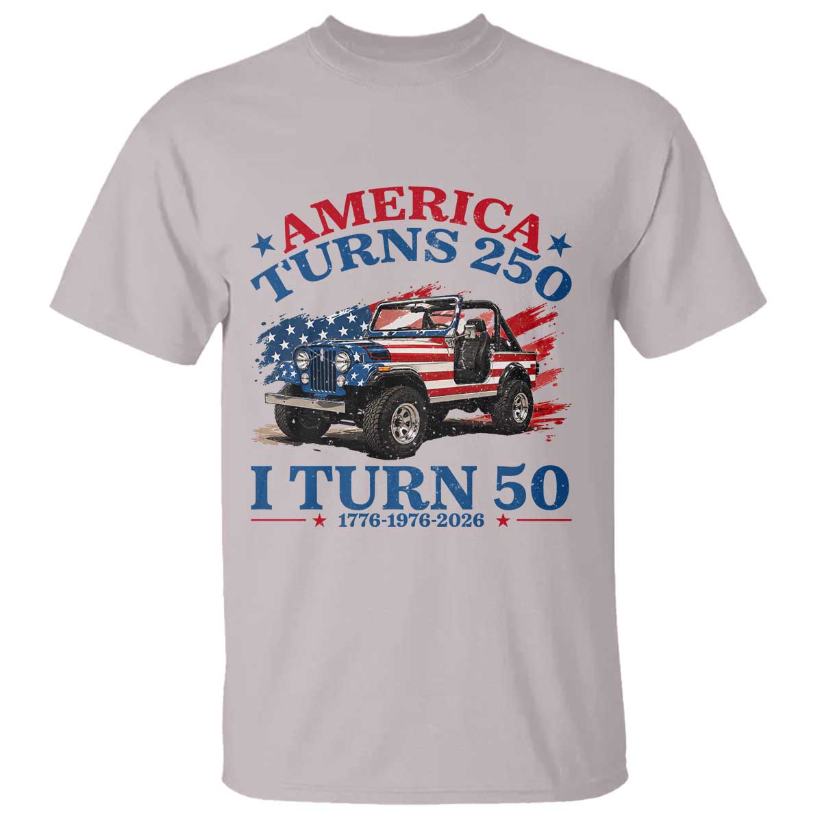 America Turns 250 I Turn 50 1976 50th Birthday T Shirt Compact Classic Off-road SUV