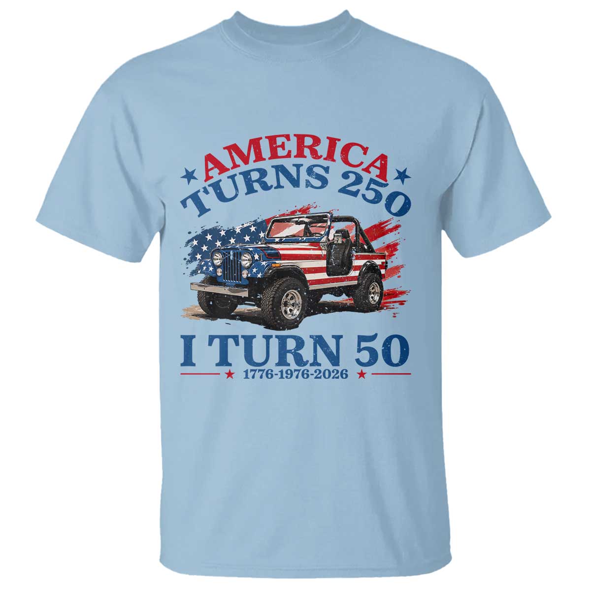 America Turns 250 I Turn 50 1976 50th Birthday T Shirt Compact Classic Off-road SUV