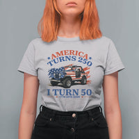 America Turns 250 I Turn 50 1976 50th Birthday T Shirt For Women Compact Classic Off-road SUV