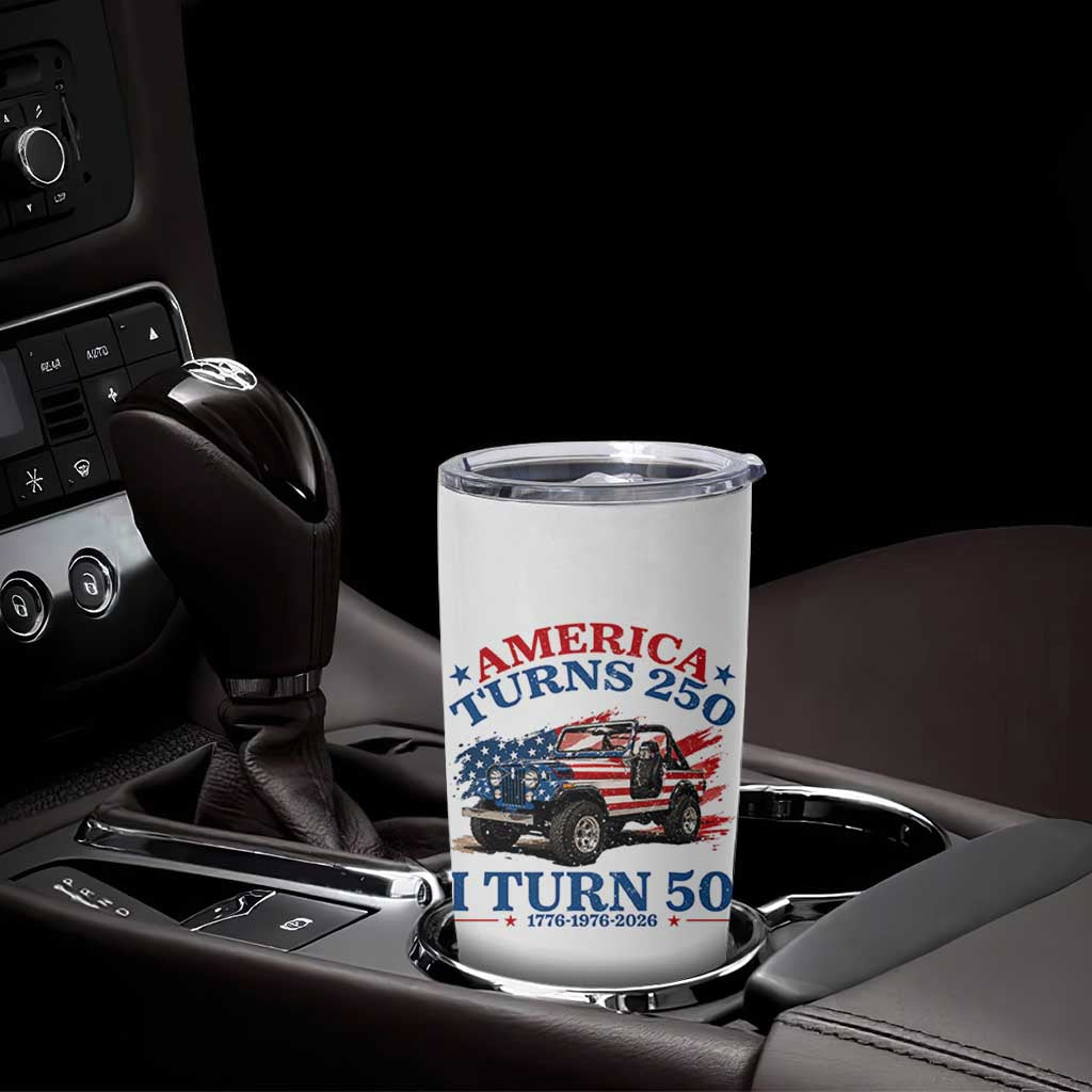 America Turns 250 I Turn 50 1976 50th Birthday Tumbler Cup Compact Classic Off-road SUV