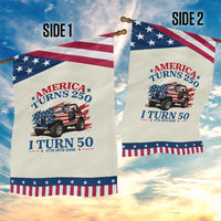 America Turns 250 I Turn 50 1976 50th Birthday Patriotic Garden Flag Compact Classic Off-road SUV