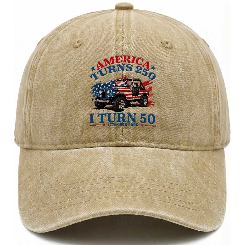 America Turns 250 I Turn 50 1976 50th Birthday Washed Cotton Baseball Cap Compact Classic Off-road SUV