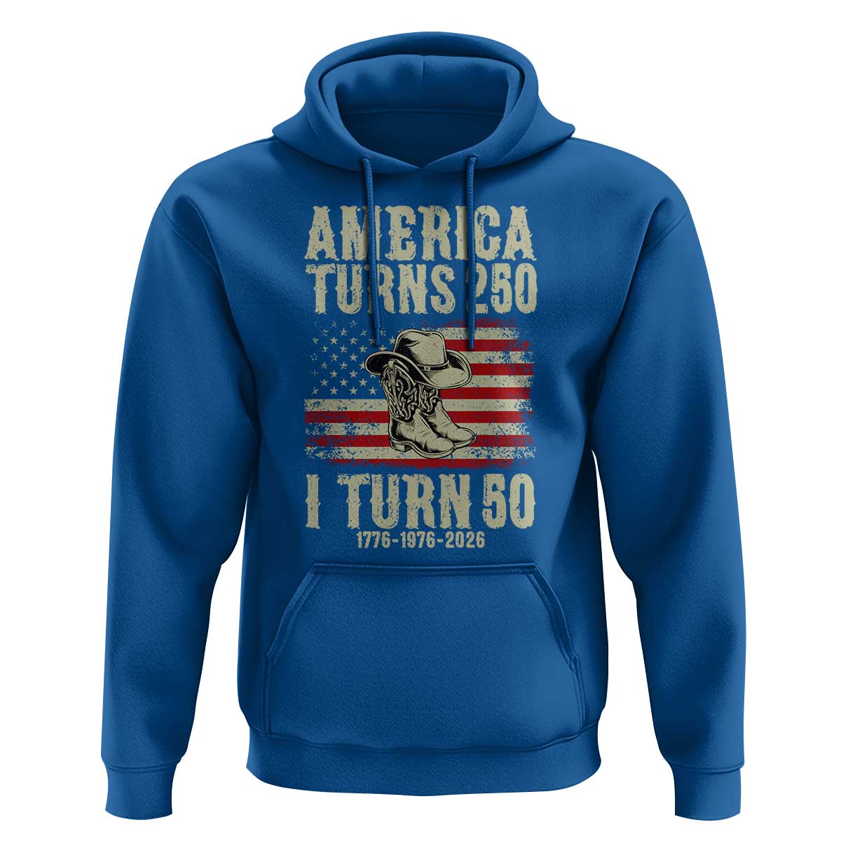 America Turns 250 I Turn 50 1976 50th Birthday Hoodie Patriotic Cowboy Cowgirl Rodeo 4th of July
