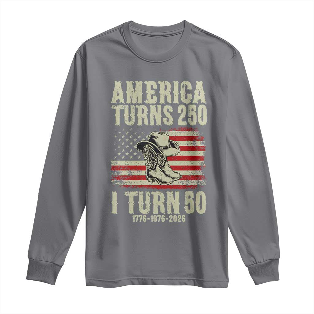 America Turns 250 I Turn 50 1976 50th Birthday Long Sleeve Shirt Patriotic Cowboy Cowgirl Rodeo 4th of July