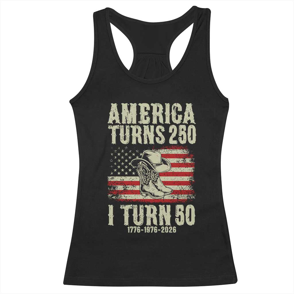 America Turns 250 I Turn 50 1976 50th Birthday Racerback Tank Top Patriotic Cowboy Cowgirl Rodeo 4th of July