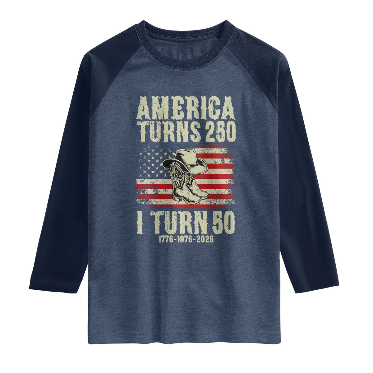 America Turns 250 I Turn 50 1976 50th Birthday Raglan Shirt Patriotic Cowboy Cowgirl Rodeo 4th of July
