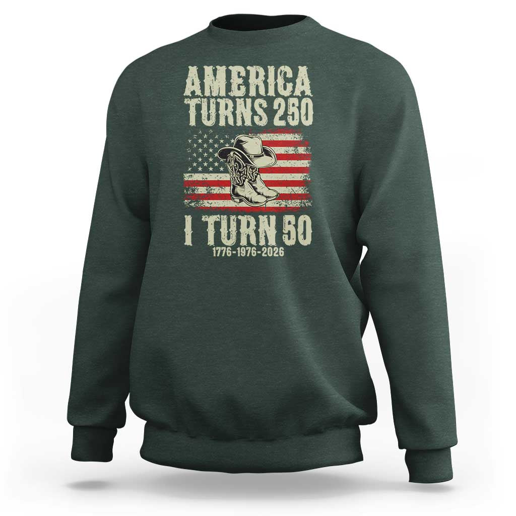 America Turns 250 I Turn 50 1976 50th Birthday Sweatshirt Patriotic Cowboy Cowgirl Rodeo 4th of July