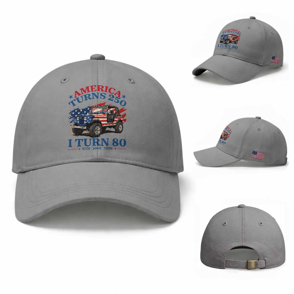 America Turns 250 I Turn 80 1946 80th Birthday Baseball Cap Compact Classic Off-road SUV
