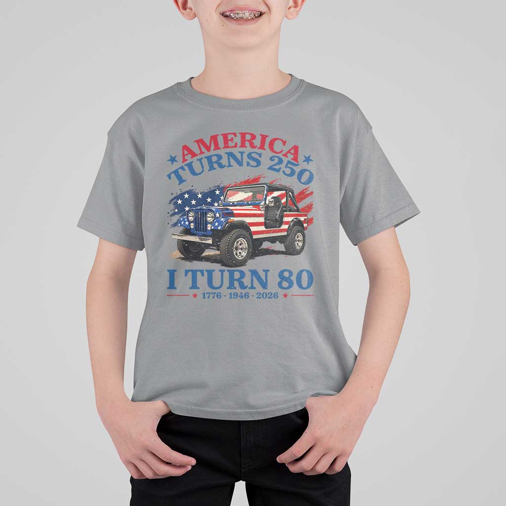 America Turns 250 I Turn 80 1946 80th Birthday T Shirt For Kid Compact Classic Off-road SUV