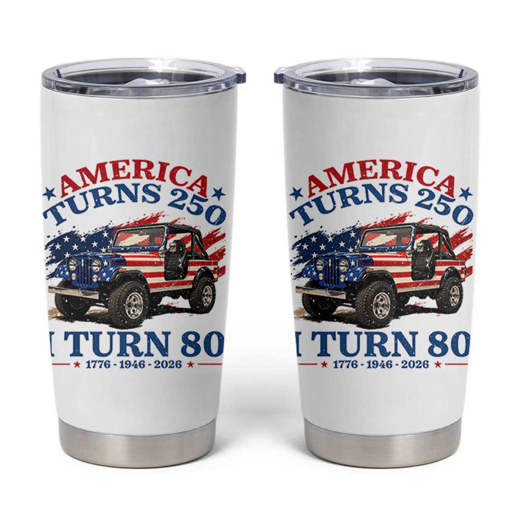 America Turns 250 I Turn 80 1946 80th Birthday Tumbler Cup Compact Classic Off-road SUV