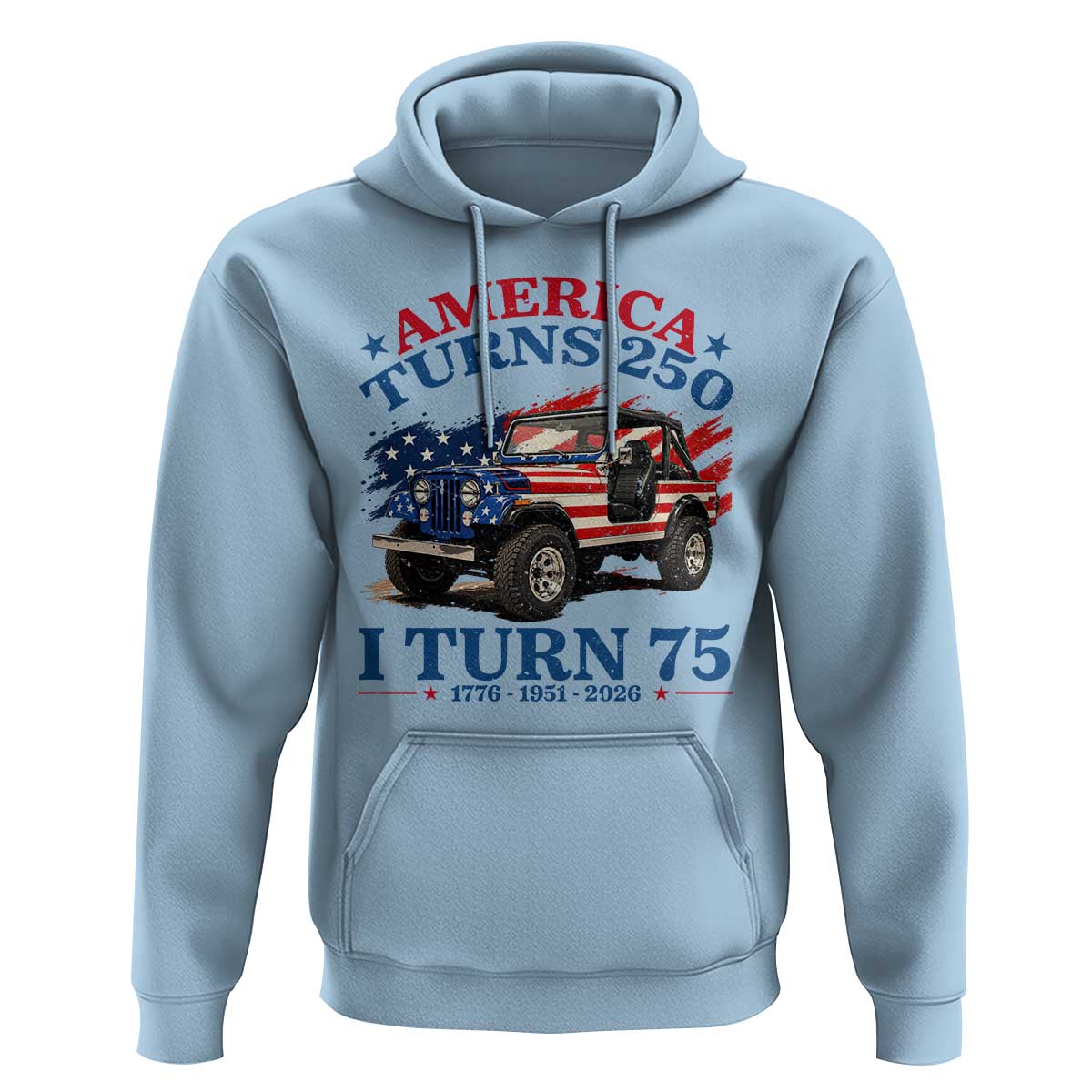America Turns 250 I Turn 75 1951 75th Birthday Hoodie Compact Classic Off-road SUV