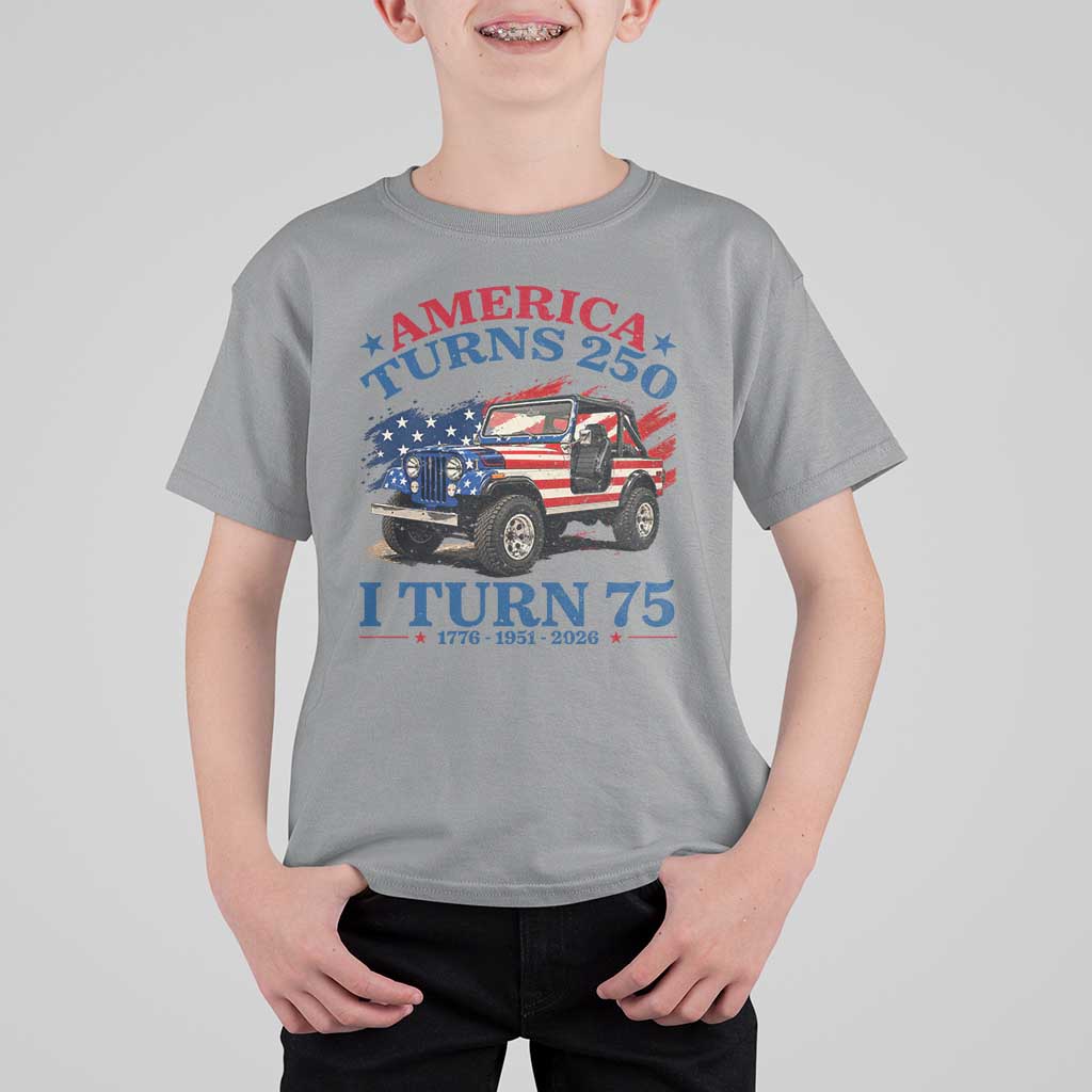 America Turns 250 I Turn 75 1951 75th Birthday T Shirt For Kid Compact Classic Off-road SUV