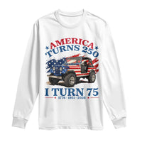 America Turns 250 I Turn 75 1951 75th Birthday Long Sleeve Shirt Compact Classic Off-road SUV