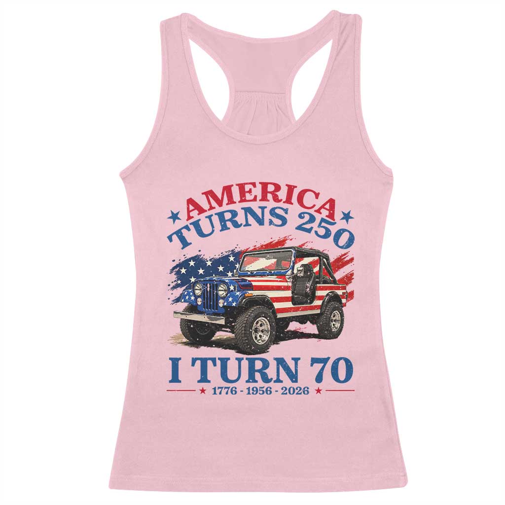 America Turns 250 I Turn 70 1956 70th Birthday Racerback Tank Top Compact Classic Off-road SUV