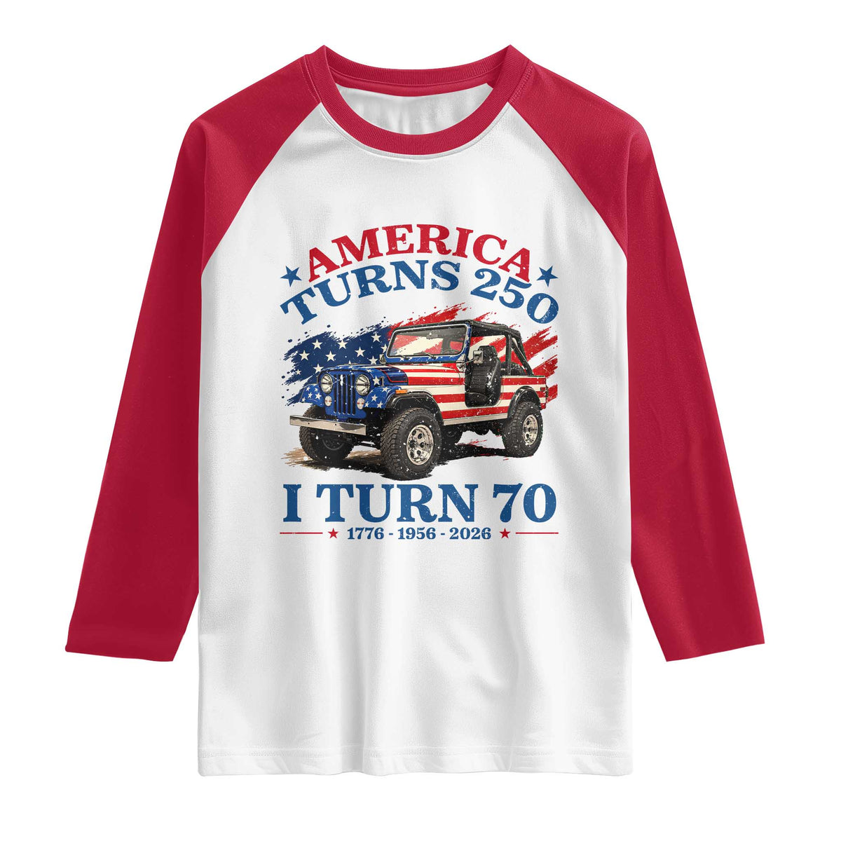 America Turns 250 I Turn 70 1956 70th Birthday Raglan Shirt Compact Classic Off-road SUV