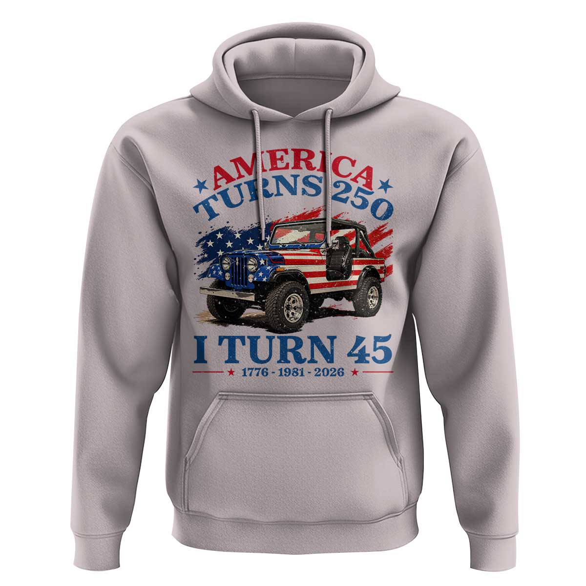 America Turns 250 I Turn 45 1981 45th Birthday Hoodie Compact Classic Off-road SUV