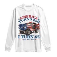America Turns 250 I Turn 45 1981 45th Birthday Long Sleeve Shirt Compact Classic Off-road SUV