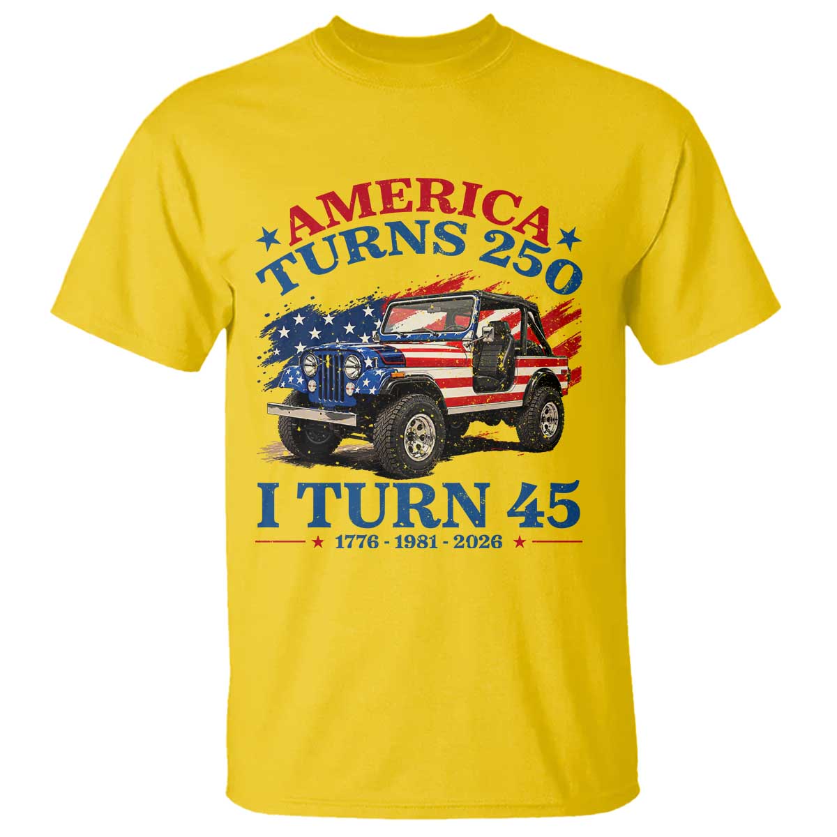America Turns 250 I Turn 45 1981 45th Birthday T Shirt Compact Classic Off-road SUV