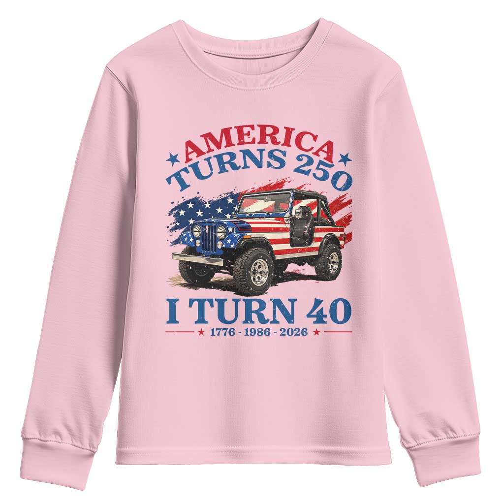 America Turns 250 I Turn 40 1986 40th Birthday Youth Sweatshirt Compact Classic Off-road SUV