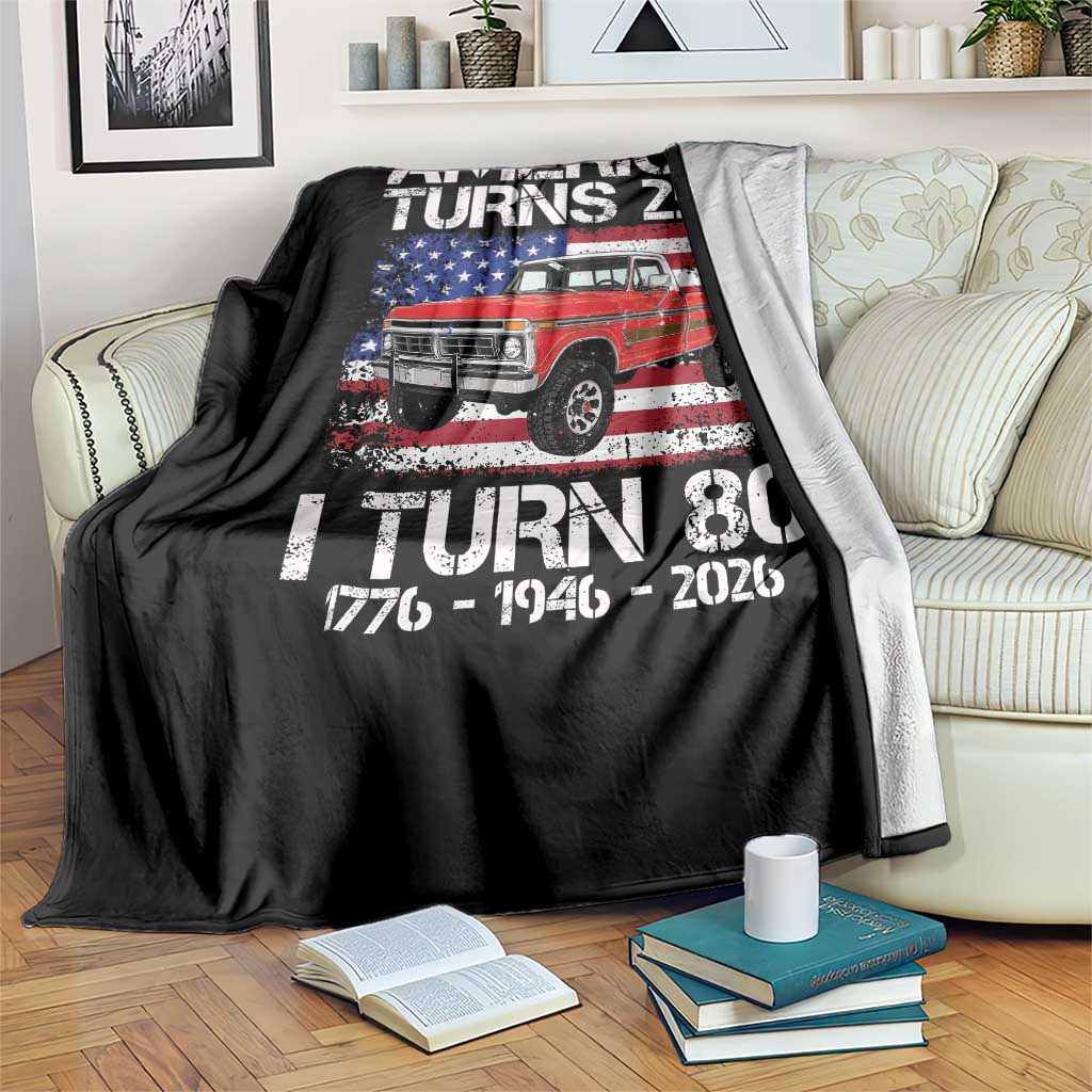 America Turns 250 I Turn 80 1946 80th Birthday Throw Blanket Vintage Classic Original American Old Pickup Truck