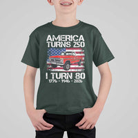 America Turns 250 I Turn 80 1946 80th Birthday T Shirt For Kid Vintage Classic Original American Old Pickup Truck