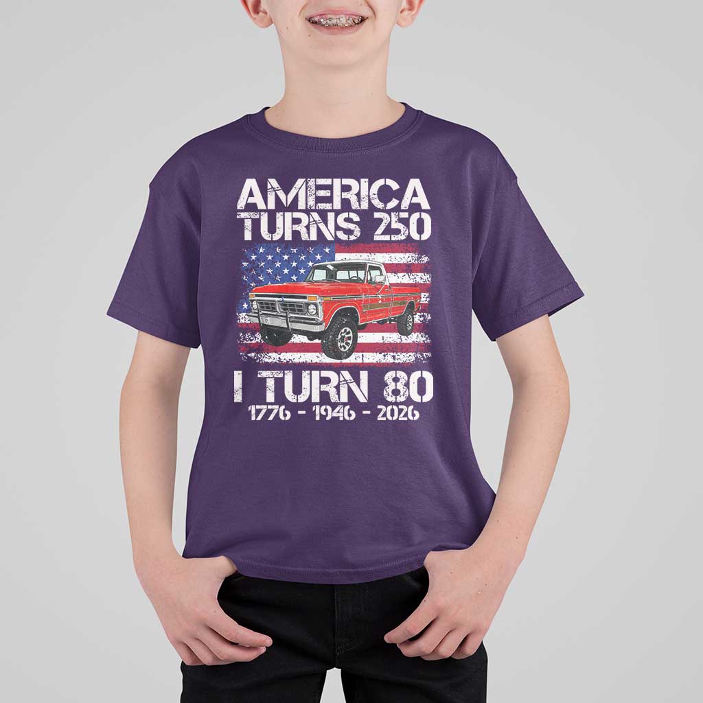 America Turns 250 I Turn 80 1946 80th Birthday T Shirt For Kid Vintage Classic Original American Old Pickup Truck