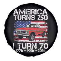 America Turns 250 I Turn 70 1956 70th Birthday Spare Tire Cover Vintage Classic Original American Old Pickup Truck