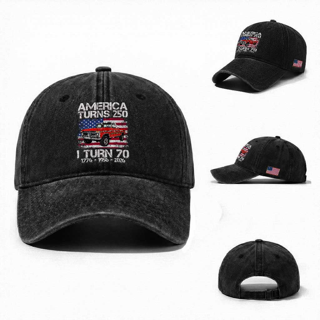 America Turns 250 I Turn 70 1956 70th Birthday Washed Cotton Baseball Cap Vintage Classic Original American Old Pickup Truck