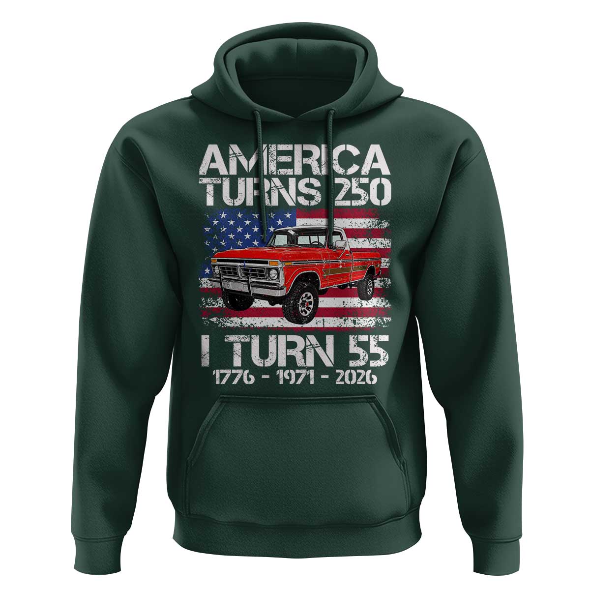 America Turns 250 I Turn 55 1971 55th Birthday Hoodie Vintage Classic Original American Old Pickup Truck