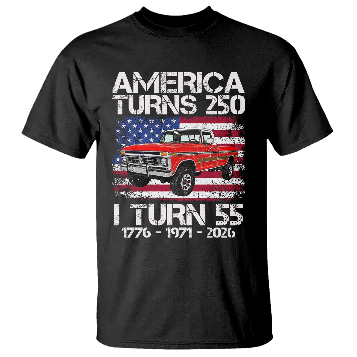 America Turns 250 I Turn 55 1971 55th Birthday T Shirt Vintage Classic Original American Old Pickup Truck