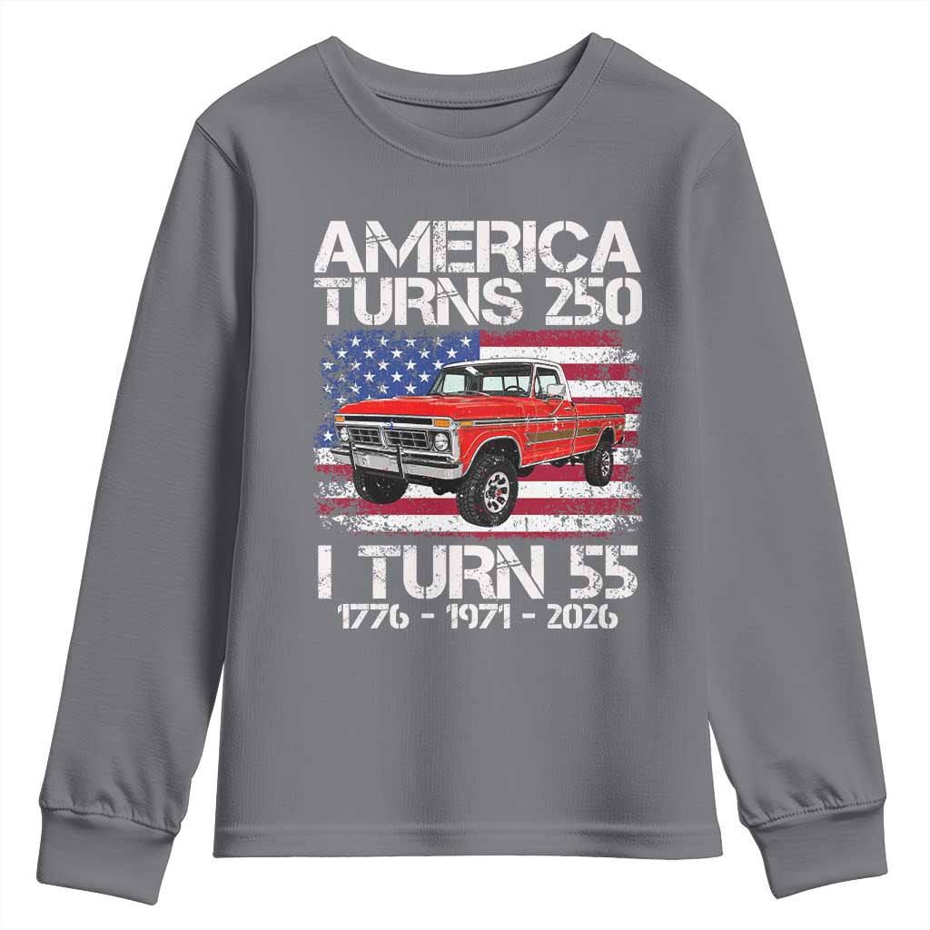 America Turns 250 I Turn 55 1971 55th Birthday Youth Sweatshirt Vintage Classic Original American Old Pickup Truck