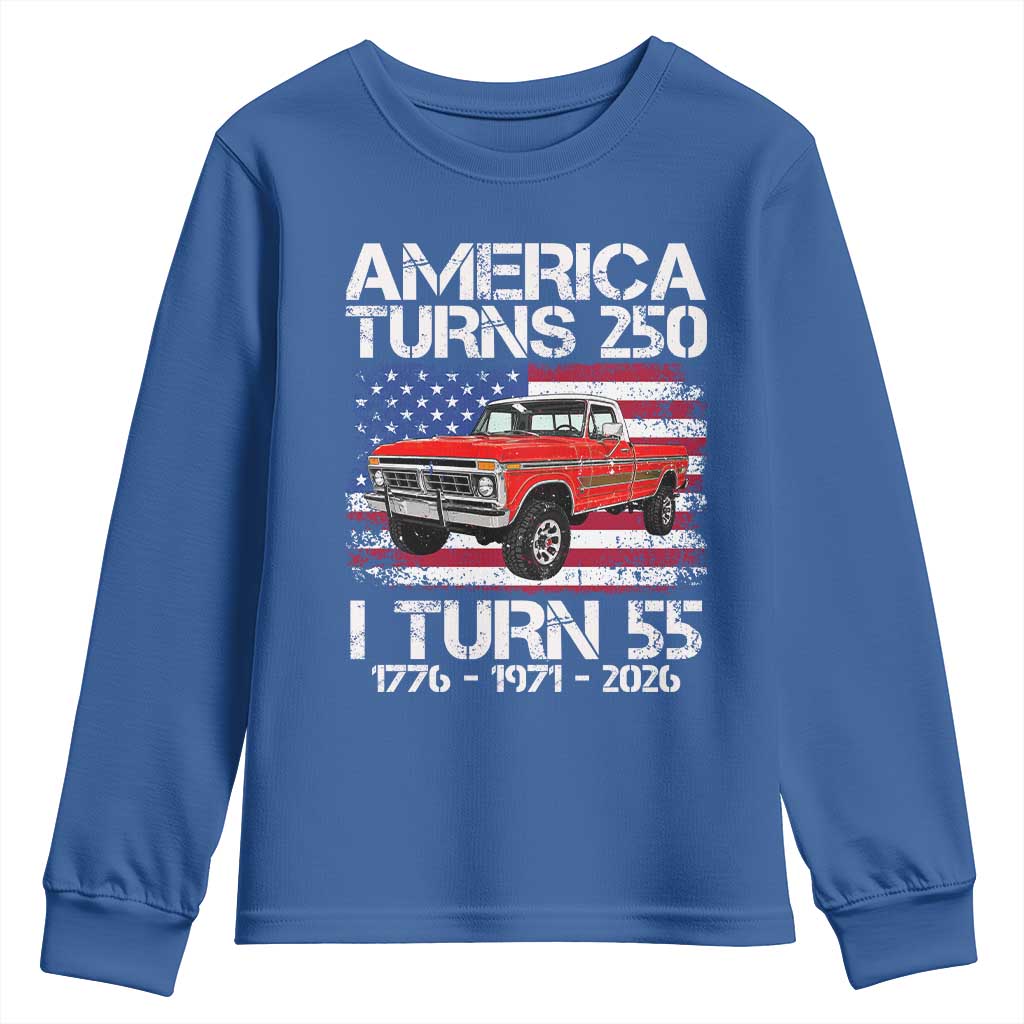 America Turns 250 I Turn 55 1971 55th Birthday Youth Sweatshirt Vintage Classic Original American Old Pickup Truck