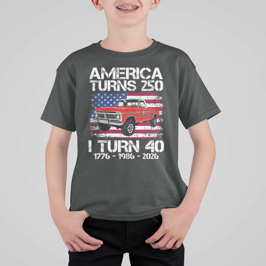 America Turns 250 I Turn 40 1986 40th Birthday T Shirt For Kid Vintage Classic Original American Old Pickup Truck